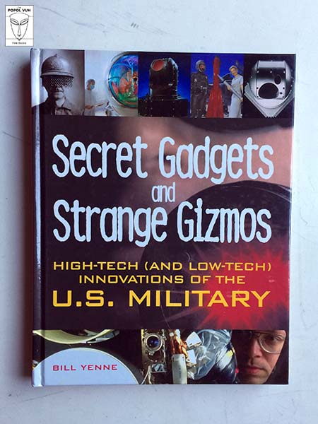 Bill Yenne - Secret Gadgets And Strange Gizmos